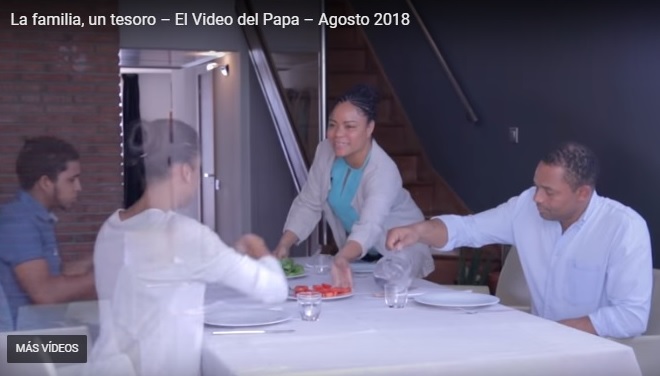 La familia, un tesoro – El video del Papa – Agosto 2018